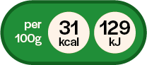 31 kcal per 100 grammi